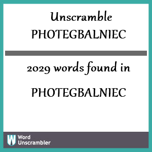 2029 words unscrambled from photegbalniec