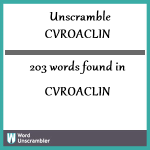 203 words unscrambled from cvroaclin