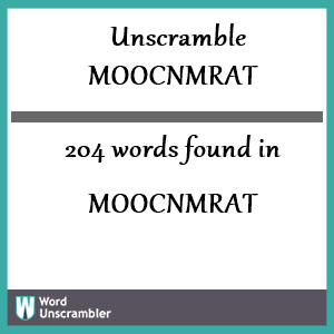 204 words unscrambled from moocnmrat