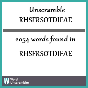 2054 words unscrambled from rhsfrsotdifae