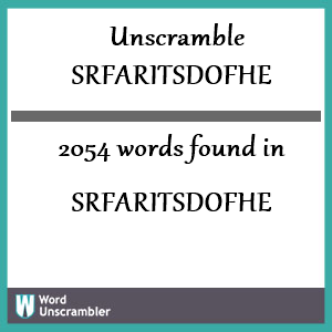 2054 words unscrambled from srfaritsdofhe