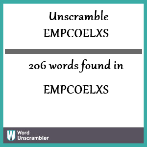 206 words unscrambled from empcoelxs