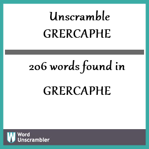 206 words unscrambled from grercaphe