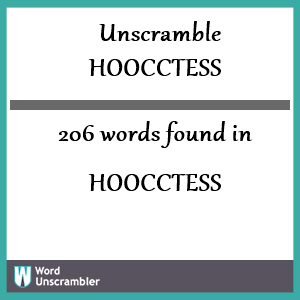 206 words unscrambled from hoocctess