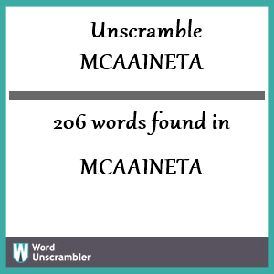 206 words unscrambled from mcaaineta