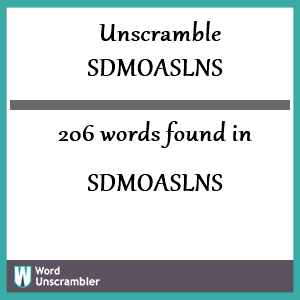 206 words unscrambled from sdmoaslns