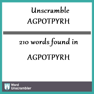 210 words unscrambled from agpotpyrh