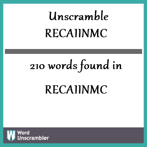 210 words unscrambled from recaiinmc