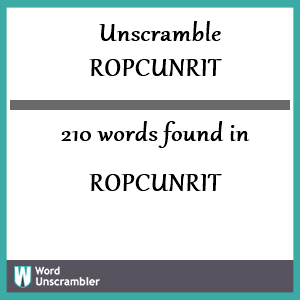 210 words unscrambled from ropcunrit