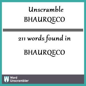 211 words unscrambled from bhaurqeco