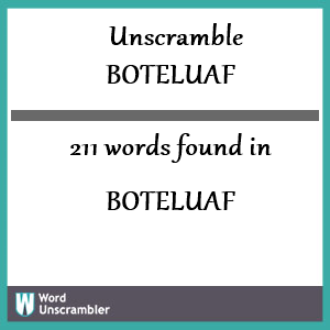 211 words unscrambled from boteluaf