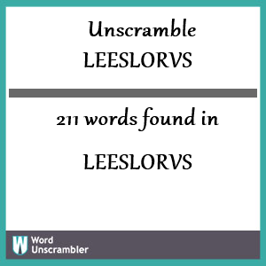 211 words unscrambled from leeslorvs