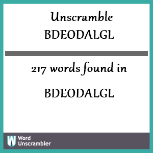 217 words unscrambled from bdeodalgl