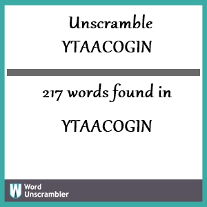 217 words unscrambled from ytaacogin