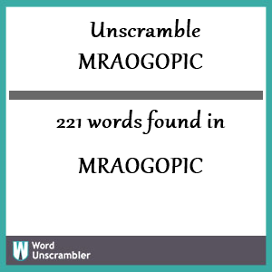 221 words unscrambled from mraogopic
