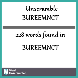 228 words unscrambled from bureemnct