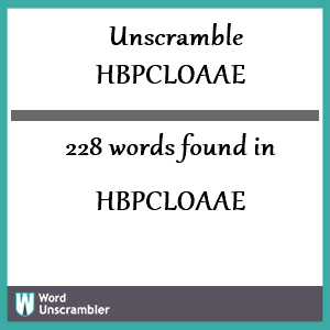 228 words unscrambled from hbpcloaae
