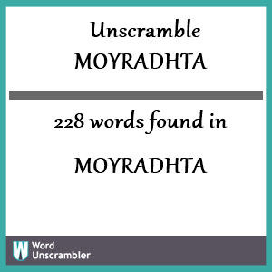228 words unscrambled from moyradhta