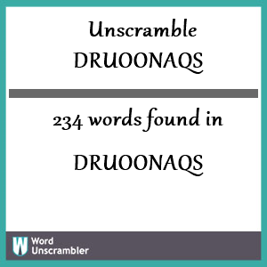 234 words unscrambled from druoonaqs