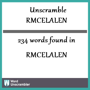 234 words unscrambled from rmcelalen