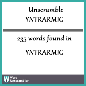 235 words unscrambled from yntrarmig