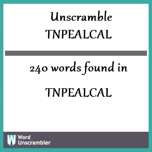 240 words unscrambled from tnpealcal