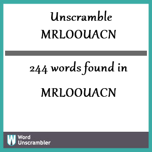 244 words unscrambled from mrloouacn