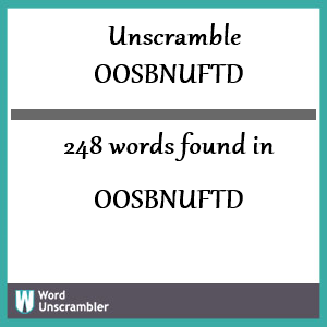 248 words unscrambled from oosbnuftd