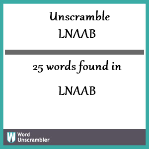 25 words unscrambled from lnaab