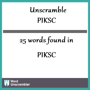 25 words unscrambled from piksc