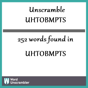 252 words unscrambled from uhtobmpts