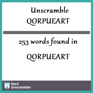 253 words unscrambled from qorpueart