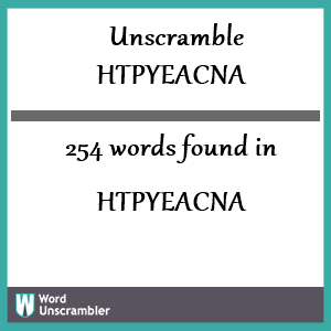 254 words unscrambled from htpyeacna