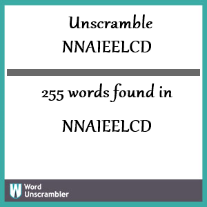 255 words unscrambled from nnaieelcd