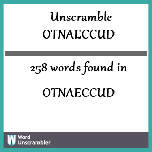 258 words unscrambled from otnaeccud