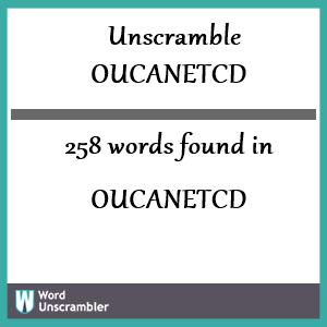 258 words unscrambled from oucanetcd