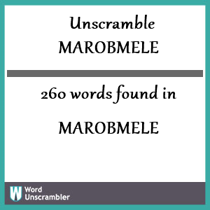 260 words unscrambled from marobmele