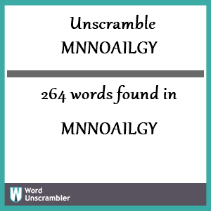 264 words unscrambled from mnnoailgy
