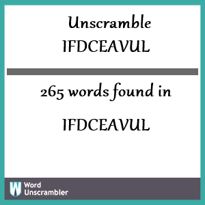 265 words unscrambled from ifdceavul