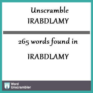 265 words unscrambled from irabdlamy