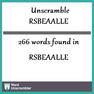 266 words unscrambled from rsbeaalle