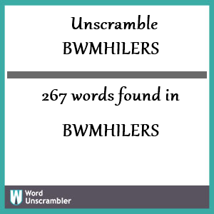 267 words unscrambled from bwmhilers