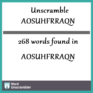 268 words unscrambled from aosuhfrraqn