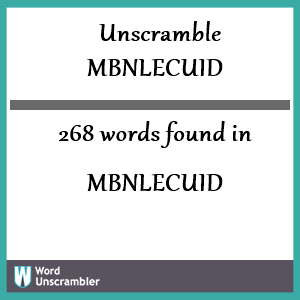 268 words unscrambled from mbnlecuid