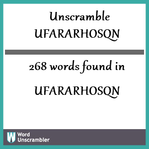 268 words unscrambled from ufararhosqn