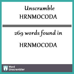 269 words unscrambled from hrnmocoda