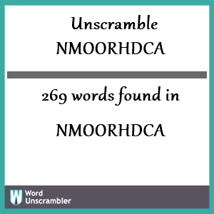 269 words unscrambled from nmoorhdca