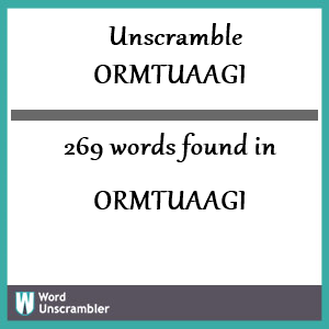 269 words unscrambled from ormtuaagi