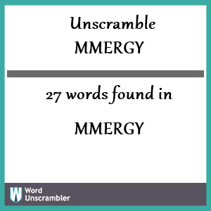 27 words unscrambled from mmergy