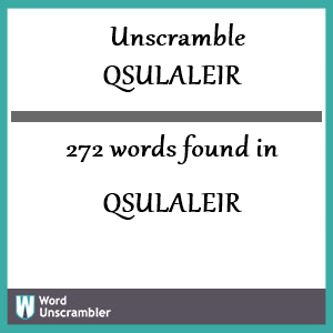 272 words unscrambled from qsulaleir